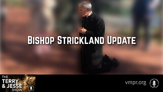 15 Nov 23, The Terry & Jesse Show: Bishop Strickland Update