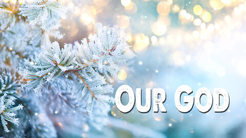 Our God (Christmas Mix) (Worship Lyric Video)