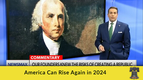 America Can Rise Again in 2024