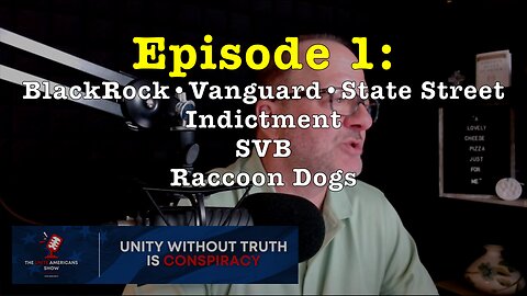 Ep. 1: BlackRock, Vanguard, State Street, Indictment, SVB, Raccoon Dogs