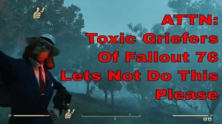 Yo Man Lets Not Do This Please - In Fallout 76
