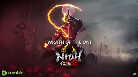 Nioh 2:WRATH OF THE ONI