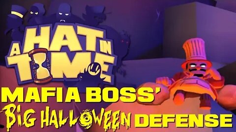 A Hat in Time - Mafia Boss' Big Halloween Defense