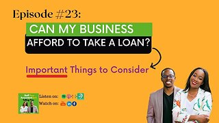 #23: Can I Afford to Take a Loan For My Business?