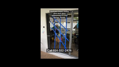 Hurricane impact sliding glass door glass replacement in Coral Springs,