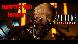 ALIENS: DARK DESCENT - HARPER'S HELL (REFINERY) | AVPUNKNOWN