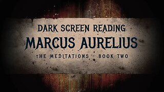 Dark Screen Reading of The Meditations Book Two by Marcus Aurelius #stoicism #thoughts #quotes