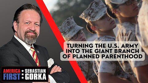 Turning the U.S. Army into the giant branch of Planned Parenthood. Robert Wilkie with Dr. Gorka