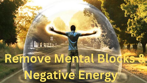 Nighttime Healing: Remove Mental Blocks & Negative Energy