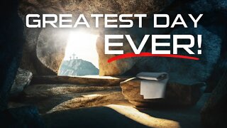 GREATEST DAY – The Greatest Day in History! – JESUS IS RISEN – Daily Devotionals – Little Big Things