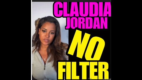 CJ Ep #28 Claudia Jordan!!’ NO FILTER!!!!! #Throwback