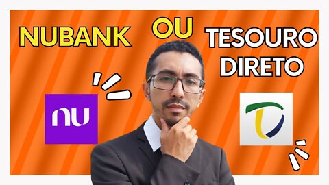 Nubank ou Tesouro Direto: Onde deixar sua Reserva de Emergência