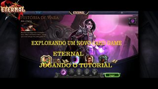 ETERNAL CARD GAME EP 1 FAZENDO O TUTORIAL