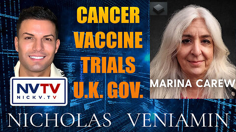 Marina Carew Discusses Cancer Vaccine Trials UK Gov. with Nicholas Veniamin