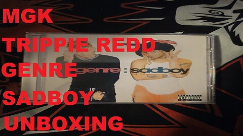 MGK & Trippie Redd Genre: Sadboy EP Unboxing