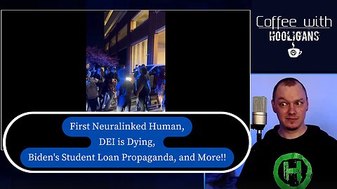 First Neuralinked Human, DEI is Dying, Biden's Student Loan Propaganda, and More!!