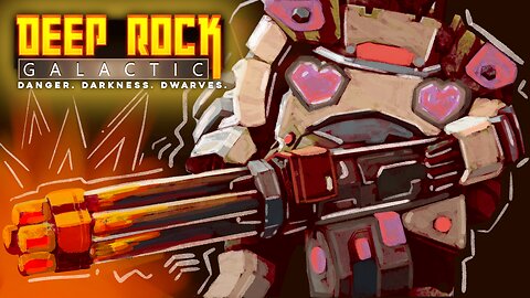 Deep Rock Galactic Its Dwarving Time