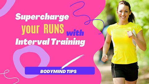 Supercharge your Runs with Interval Training