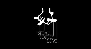 Speak Softly Love. [Hannah Hk].