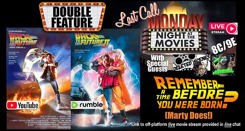 Last Call Monday Night At The Movies - Back To The Future Double Feature
