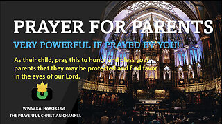 Prayer for Parents (Young Boy's Voice), powerful blessing request to God for your parents