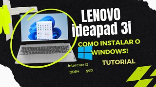 Notebook Lenovo Ideapad 3i: Trocando o Satux pelo Windows 10 (ou 11) Tutorial