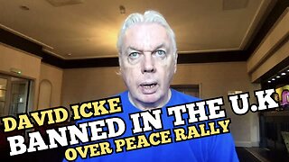 'David Icke' "BANNED In The U.K Because Of A PEACE RALLY In 'Amsterdam'