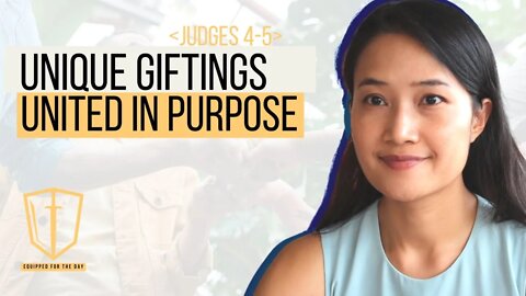Deborah and Barak : Unique Giftings United in Purpose (Judges 4 - 5) | Book of Judges Bible Study
