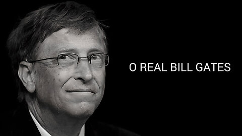 O Real Bill Gates
