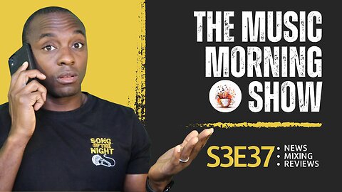 The Music Morning Show: Reviewing Your Music Live! - S3E36