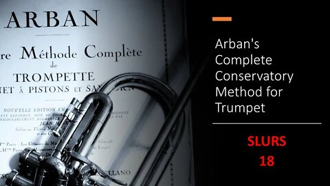 Arban's Complete Conservatory Method for Trumpet -Studies on [Slurring or Legato playing] - 18