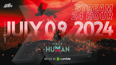 Once Human 24H Stream Release - #RumbleTakeover