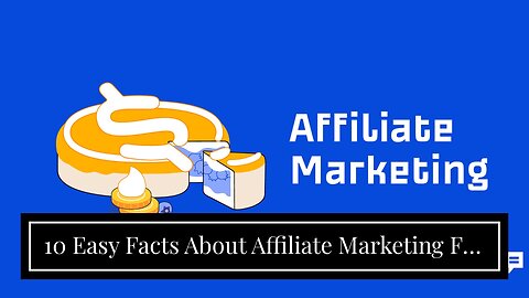 10 Easy Facts About Affiliate Marketing For Beginners: What It Is + How to Succeed Described