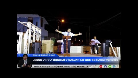 Jesús Vino a Buscar y Salvar lo que se había Perdido - EDGAR CRUZ MINISTRIES