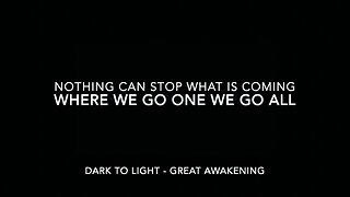 NCSWIC - WWG1WGA - DARK TO LIGHT - GREAT AWAKENING