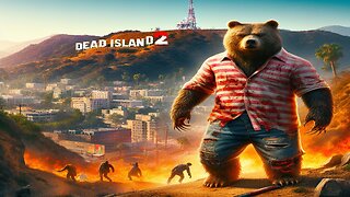 DEAD ISLAND 2 with littleBEAR