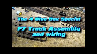 4 Blue Box Special F7 truck assembly and wiring