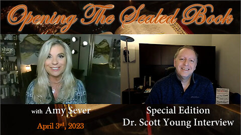 04/03 Amy Sever Interviews Dr. Scott Young! GESARA is Already Happening!