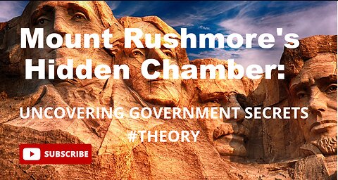 Mount Rushmore's Hidden Chamber: Uncovering Government Secrets #theory #government #youtube #gold