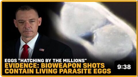 Eggs Hatching by the Millions: Bioweapon Shots Contain Living Parasite eggs