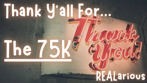 Thank Y'all For The 75K...😎😎😎