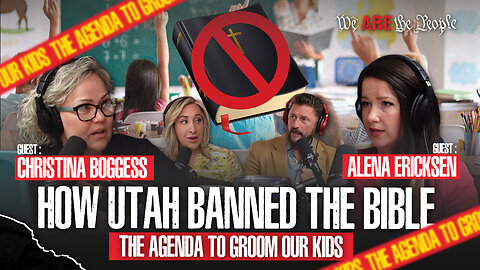 How Utah Banned The Bible Ft. Christina Boggess & Alena Ericken