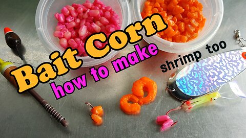 Making Bait Corn for trout fishing or kokanee fishing, Simple method.