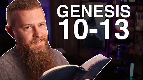Genesis 10-13 ESV - Daily Bible Reading