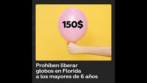 Un estado de EE.UU. prohíbe soltar globos de forma intencionada