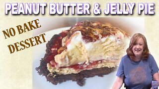 "No Bake" PEANUT BUTTER & JELLY Pie