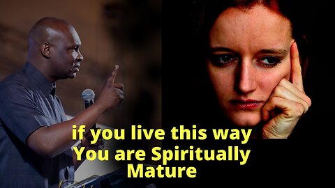The Test of Spiritual Maturity | APOSTLE JOSHUA SELMAN