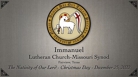 Service - Nativity of Our Lord - Christmas Day - December 25, 2022