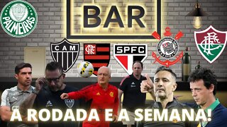 💥A RODADA DO BRASILEIRÃO SÉRIE A | PALMEIRAS | CORINTHIANS | GALO |FLAMENGO| SPFC ETC