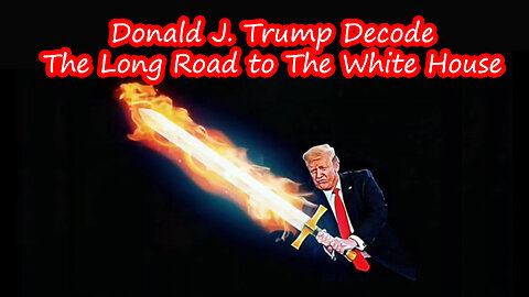 Donald J. Trump - The Long Road To The White House